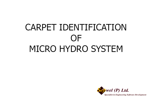 CARPET IDENTIFICATION OF MICRO HYDRO SYSTEM , 2004